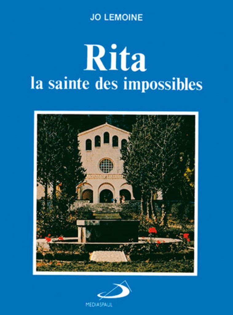 RITA SAINTE DES IMPOSSIBLES (LA) - JO LEMOINE - MEDIASPAUL