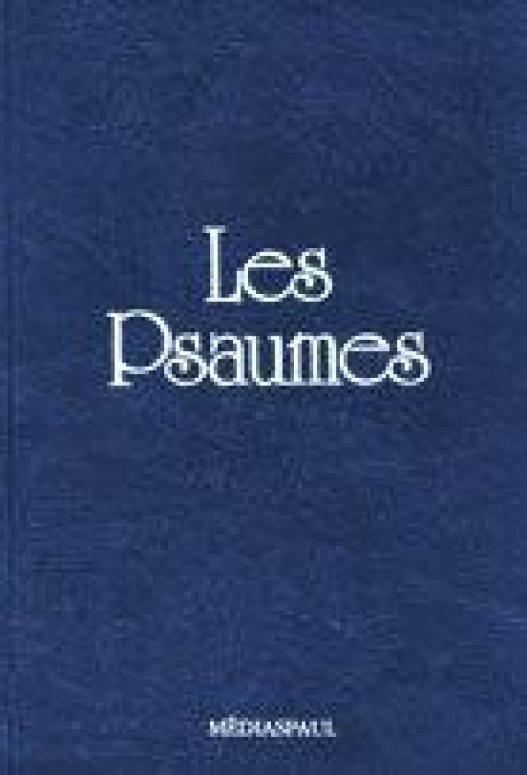 PSAUMES, LES - M DRIOT - MEDIASPAUL