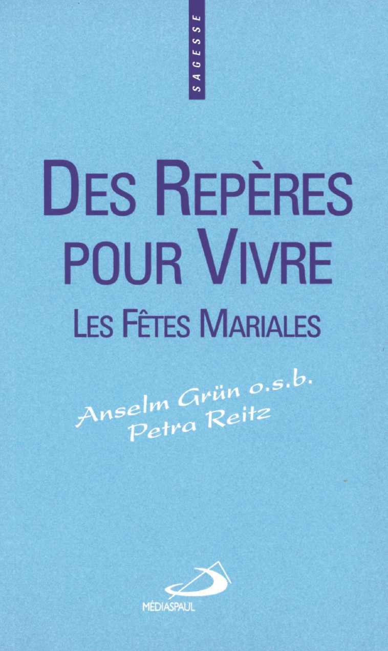 DES REPERES POUR VIVRE - Anselm Grün - MEDIASPAUL