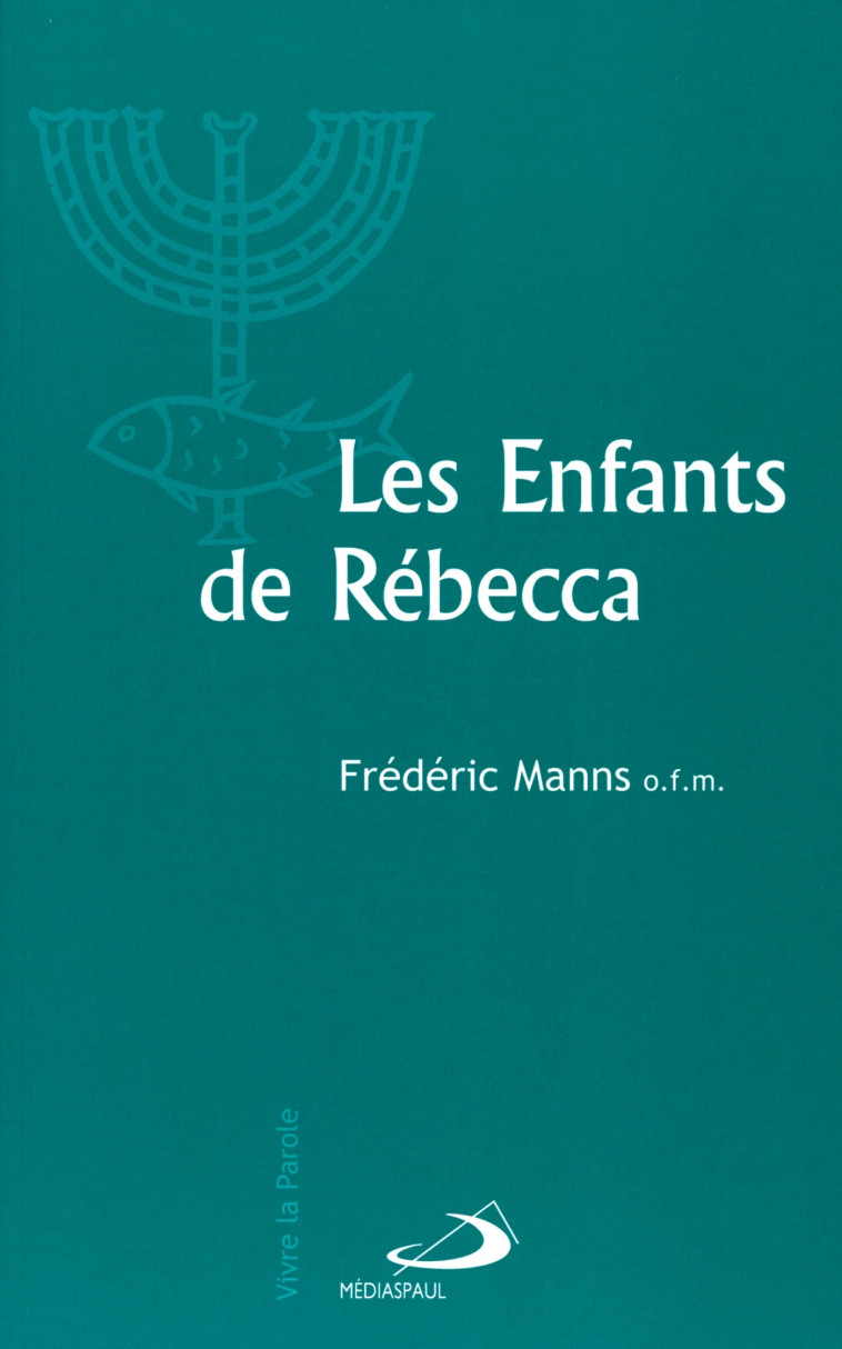 ENFANTS DE REBECCA (LES) - F MANNS - MEDIASPAUL