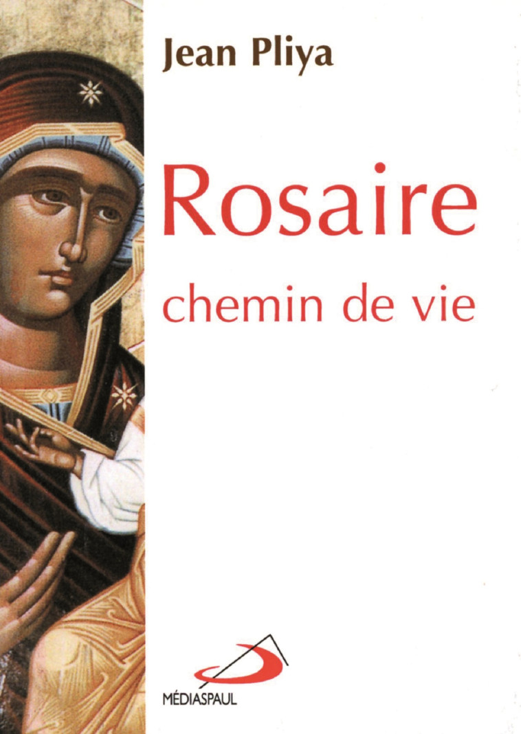 ROSAIRE CHEMIN DE VIE - J PLIYA - MEDIASPAUL