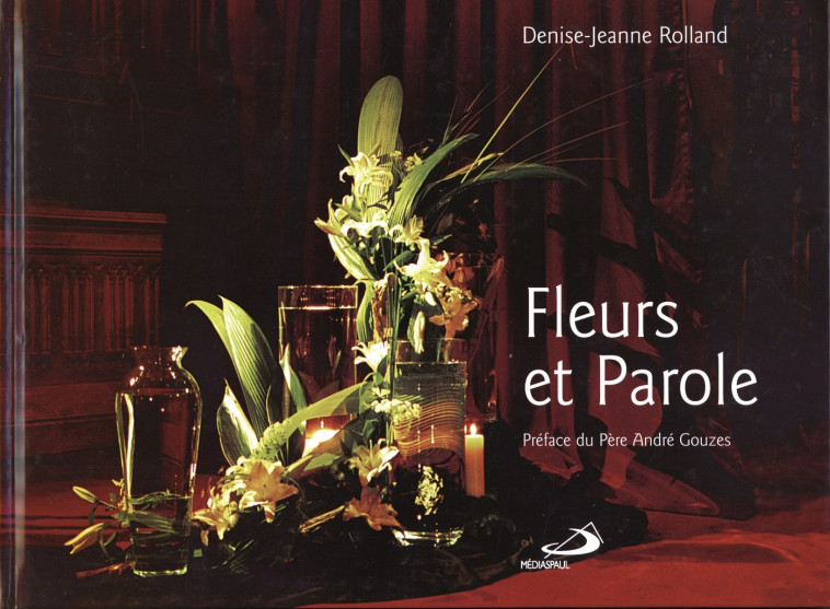 FLEURS ET PAROLE - DJ ROLLAND - MEDIASPAUL