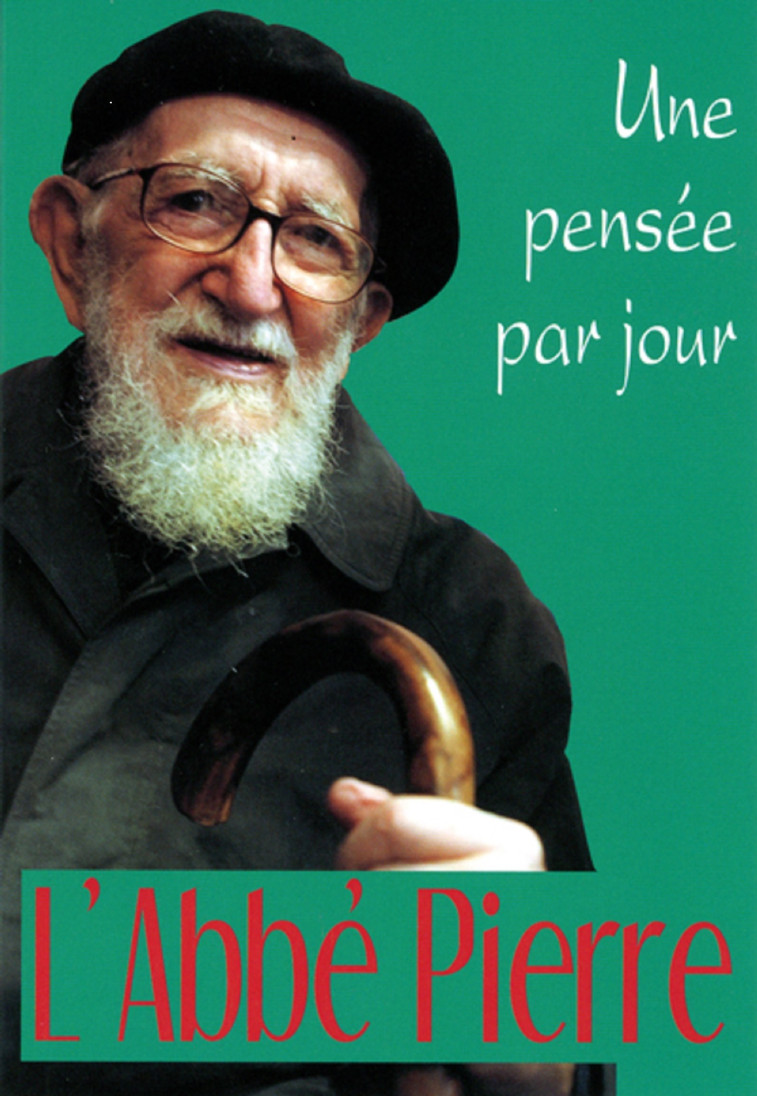 ABBE PIERRE (L'): UNE PENSEE PAR JOUR - PIERRE ABBE - MEDIASPAUL