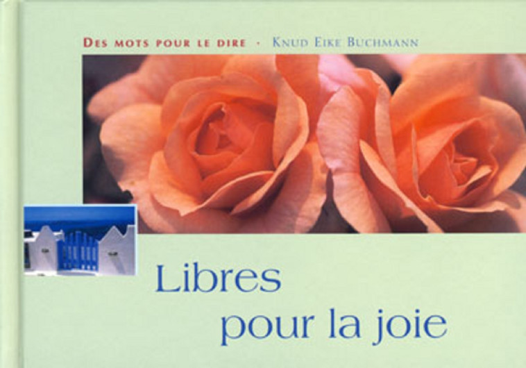 LIBRES POUR LA JOIE - KE BUCHMANN - MEDIASPAUL