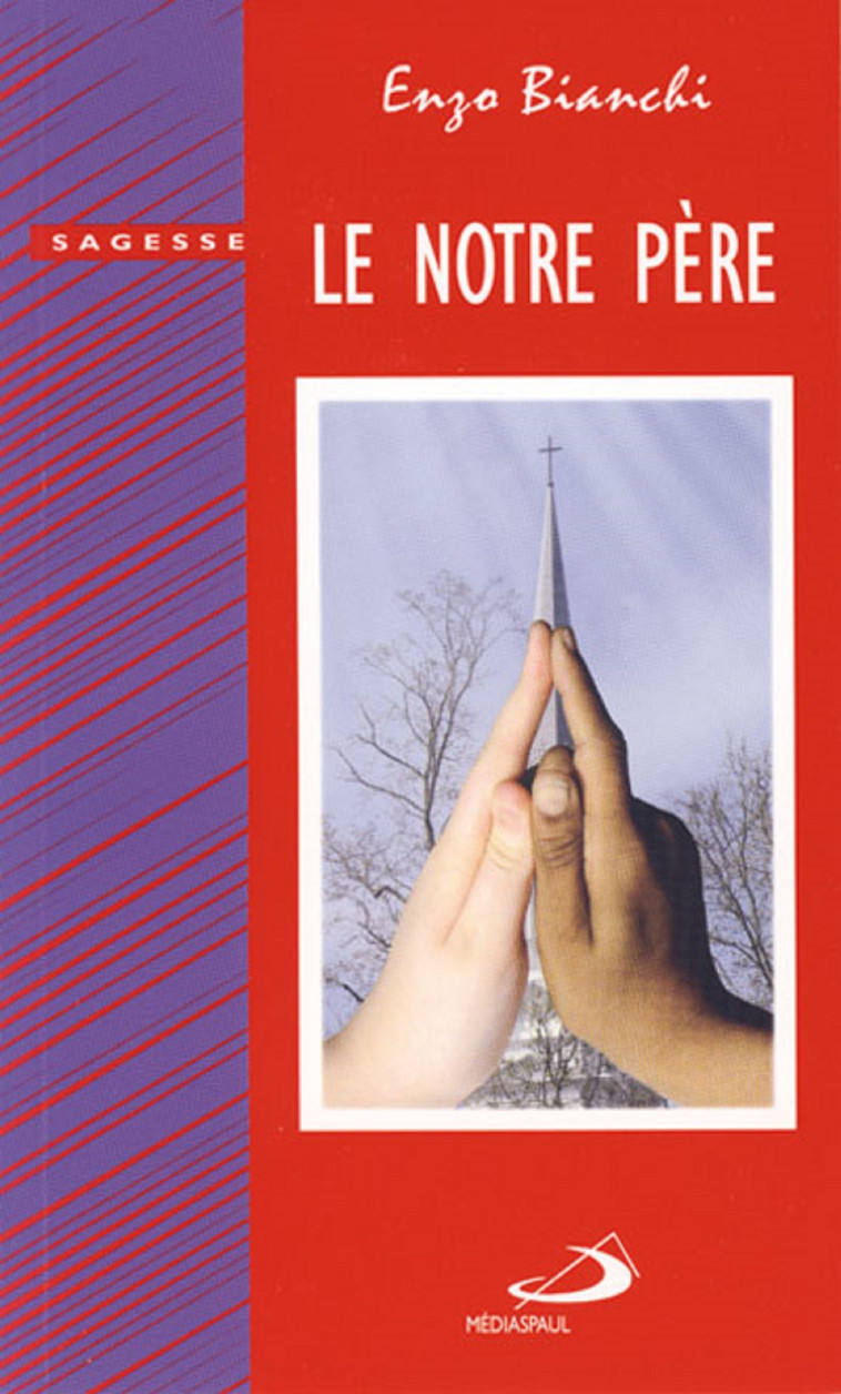 NOTRE PERE (LE) - E BIANCHI - MEDIASPAUL