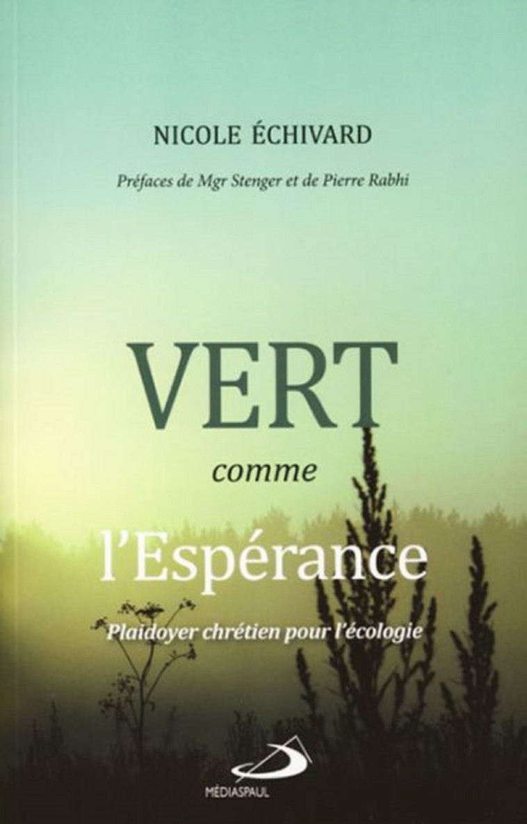 VERT COMME L'ESPERANCE - N ECHIVARD - MEDIASPAUL