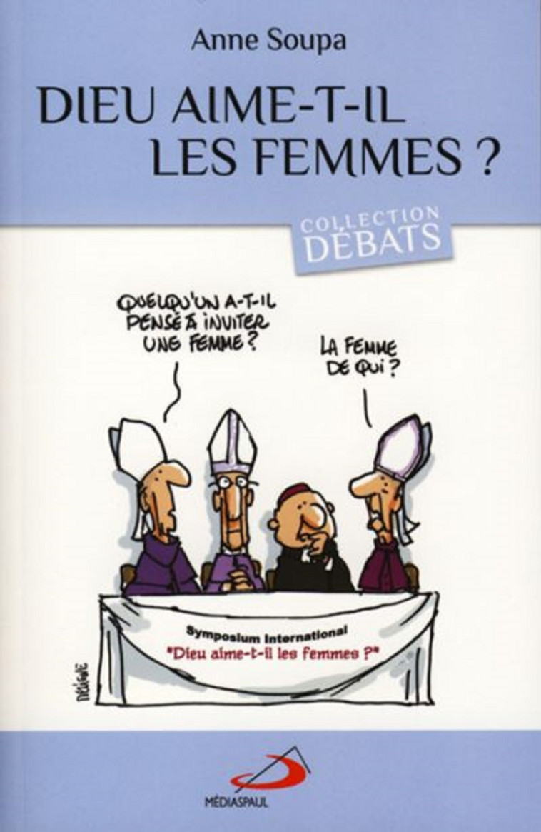 DIEU AIME-T-IL LES FEMMES ? - A SOUPA - MEDIASPAUL