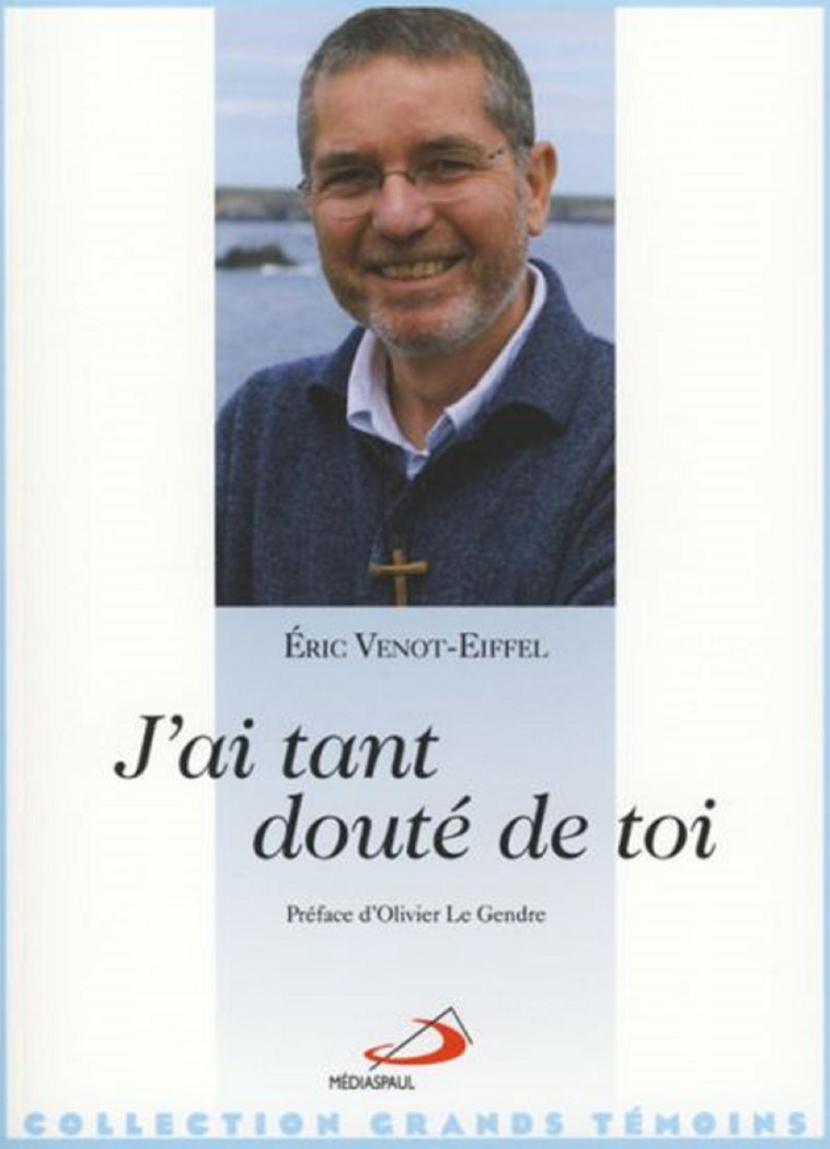 J'AI TANT DOUTE DE TOI - Eric VENOT-EIFFEL - MEDIASPAUL