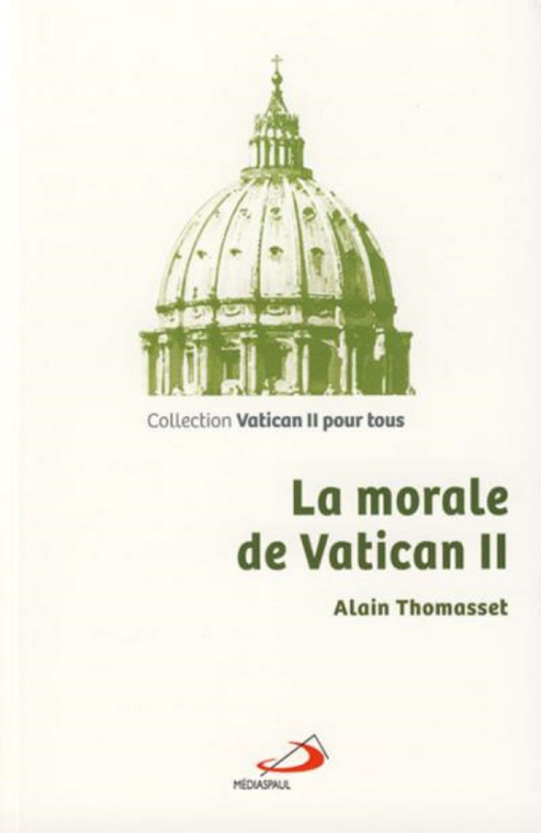 MORALE DE VATICAN II (LA) - A THOMASSET - MEDIASPAUL