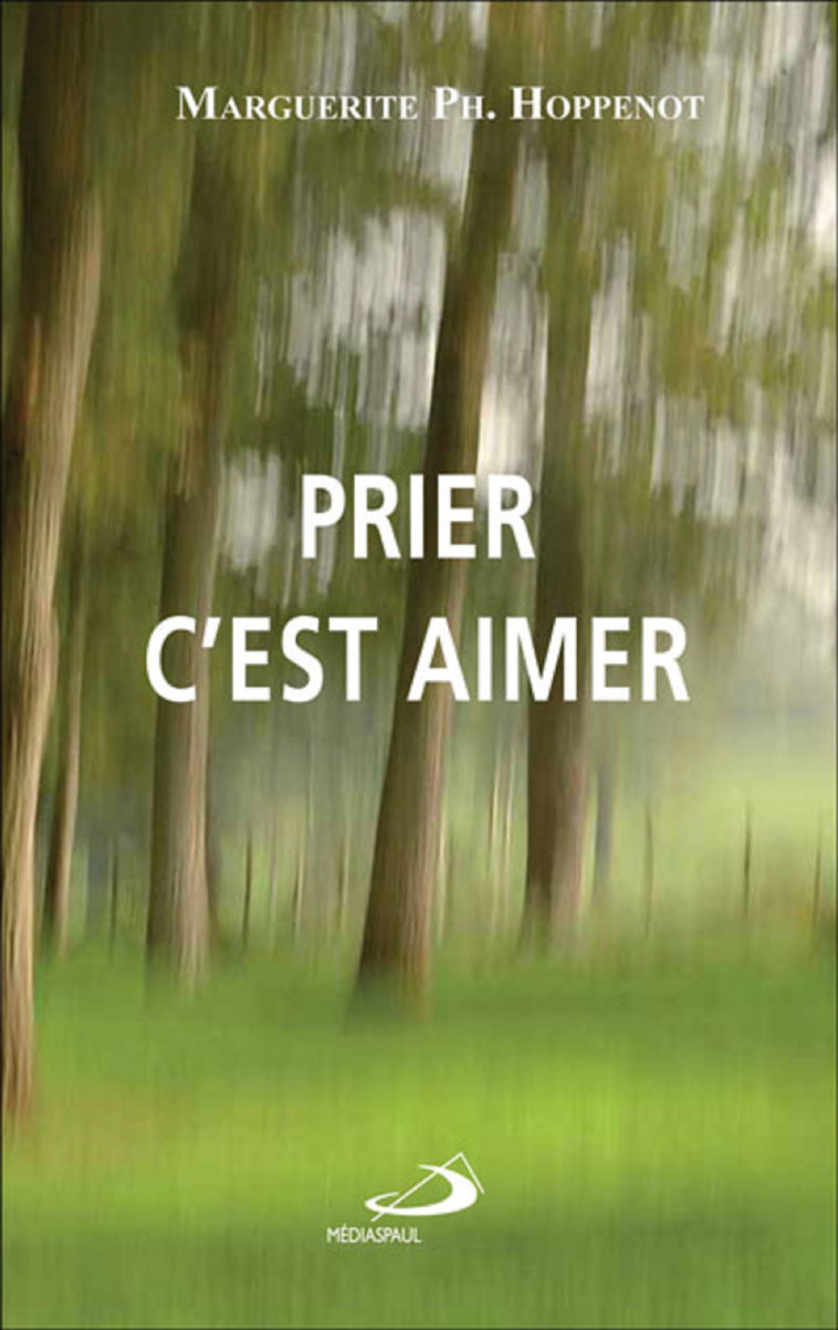 PRIER C'EST AIMER - M HOPPENOT - MEDIASPAUL