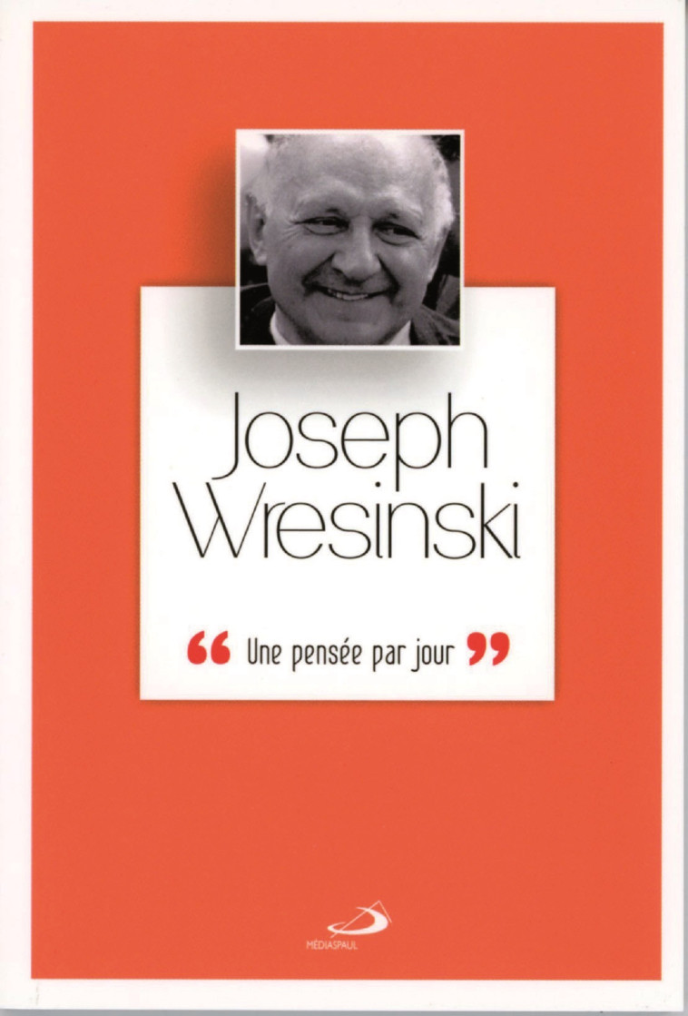 JOSEPH WRESINSKI - J TONGLET - MEDIASPAUL