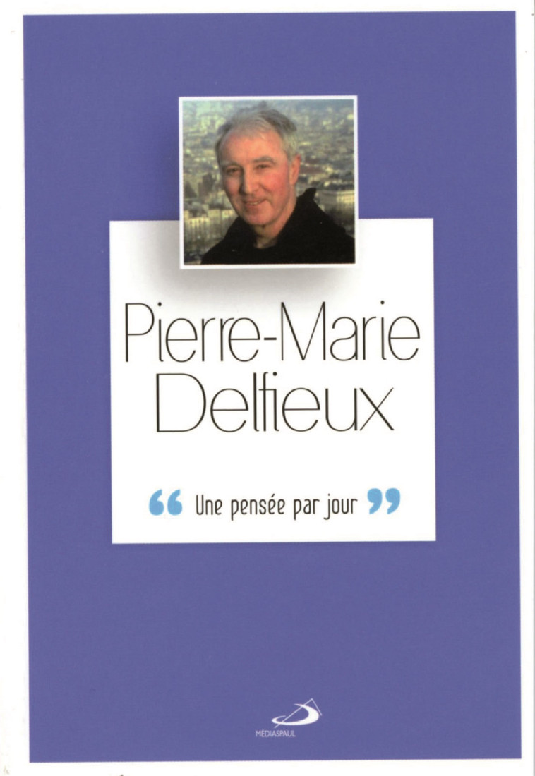 PIERRE MARIE DELFIEUX -  Collectif - MEDIASPAUL