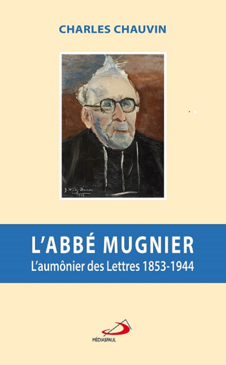 ABBE MUGNIER L'AUMONIER DES LETTRES (L') - C CHAUVIN - MEDIASPAUL