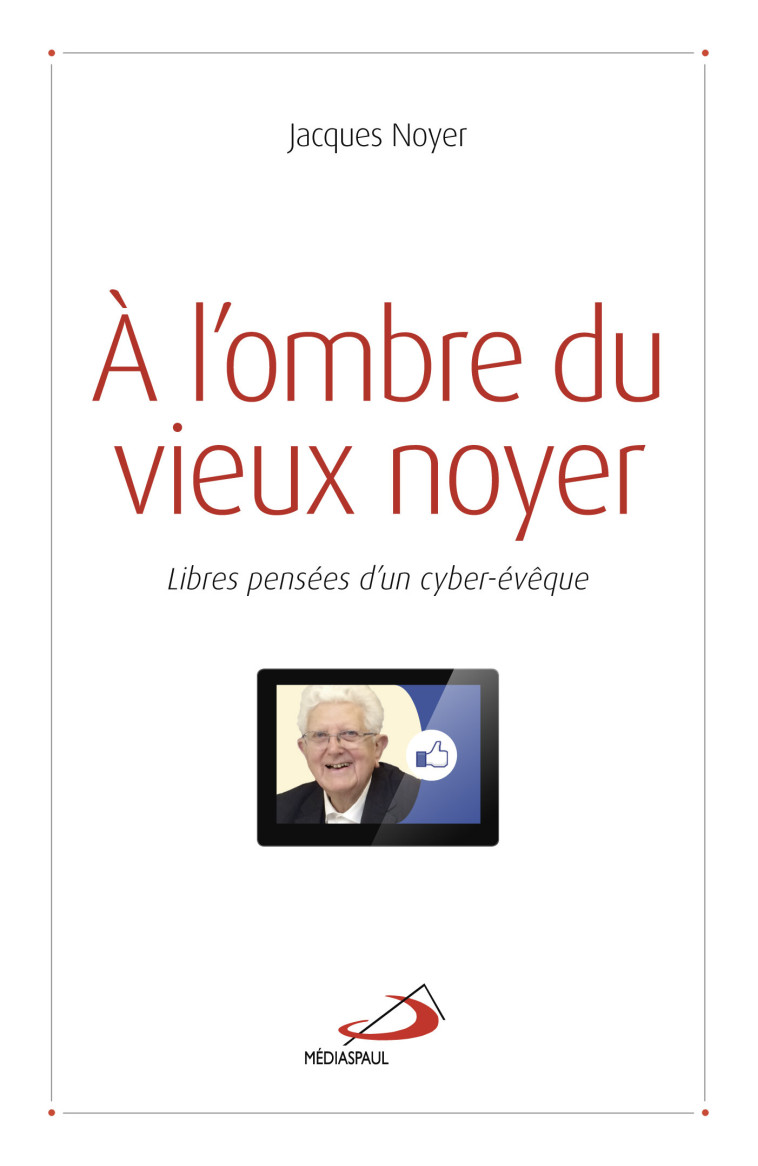 A L'OMBRE DU VIEUX NOYER - J NOYER - MEDIASPAUL