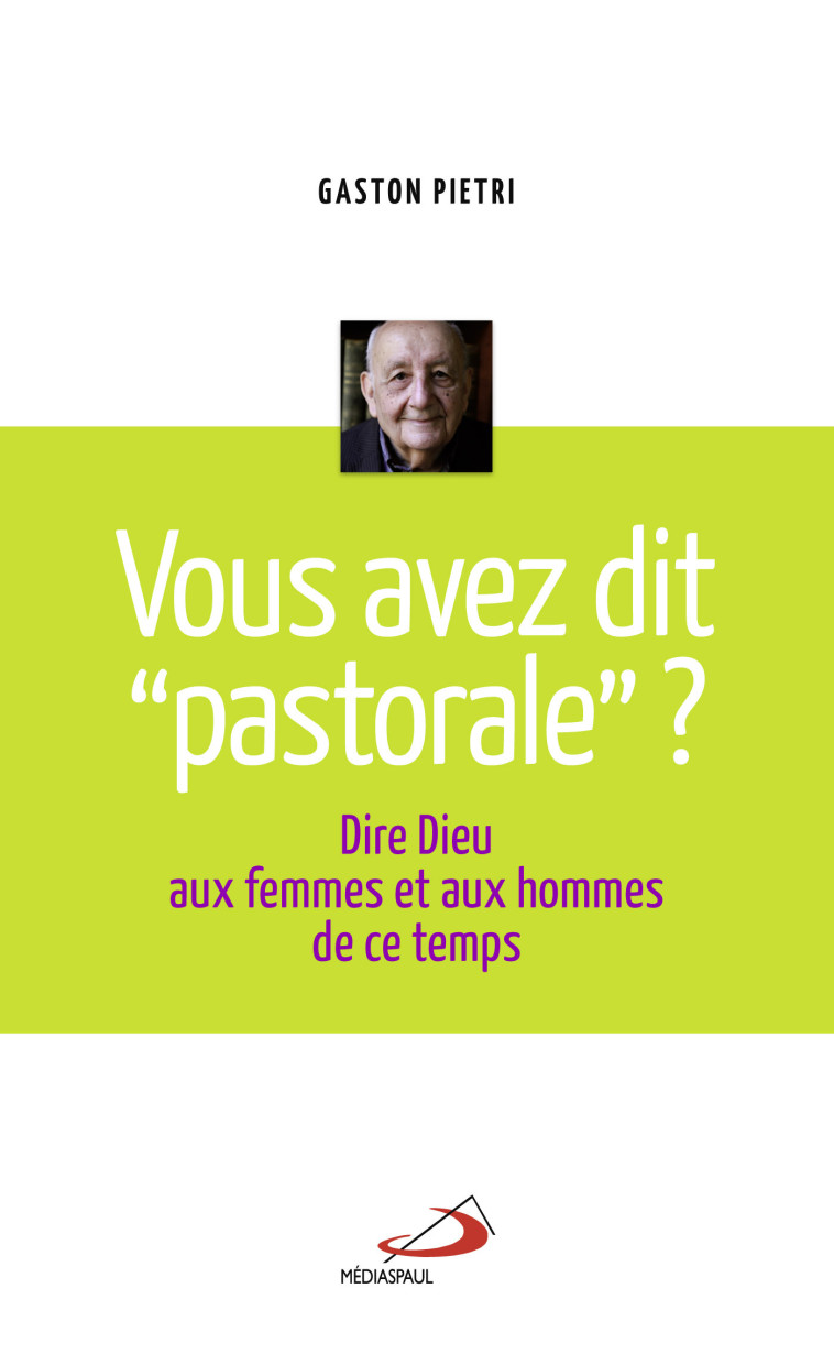 VOUS AVEZ DIT PASTORALE - G PIETRI - MEDIASPAUL