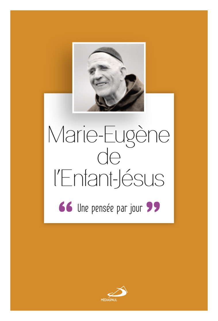 P. MARIE EUGÈNE DE L'ENFANT JÉSUS -  Collectif - MEDIASPAUL