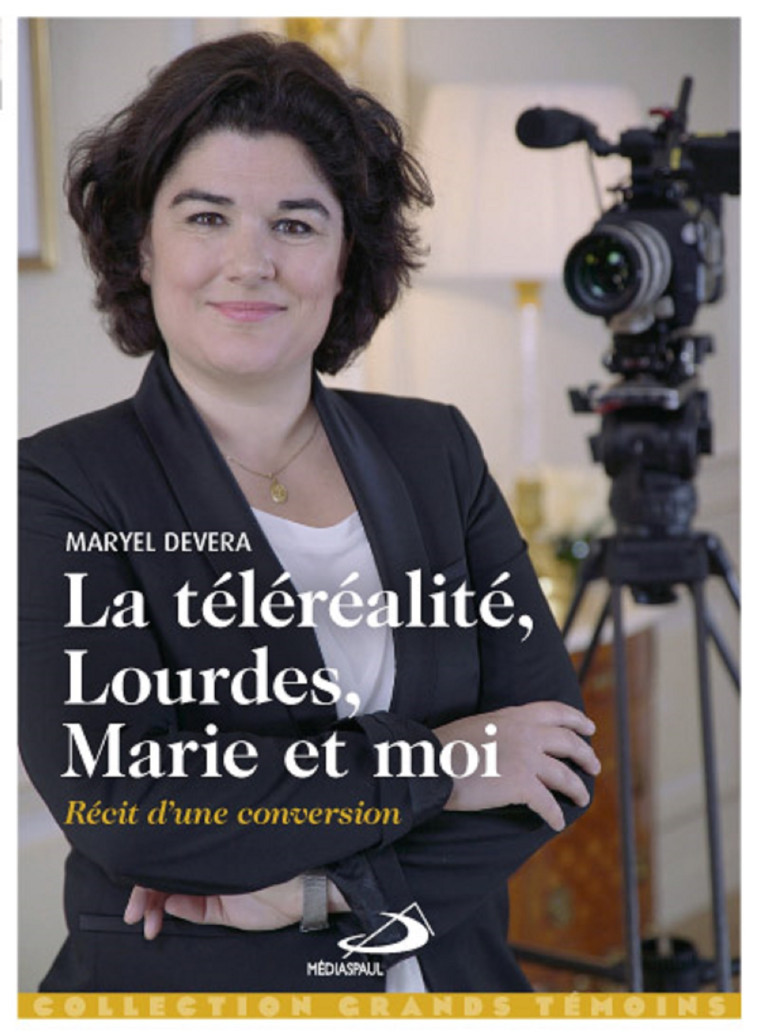 TELEREALITE, LOURDES, MARIE ET MOI  (LA ) - MARYEL DEVERA - MEDIASPAUL