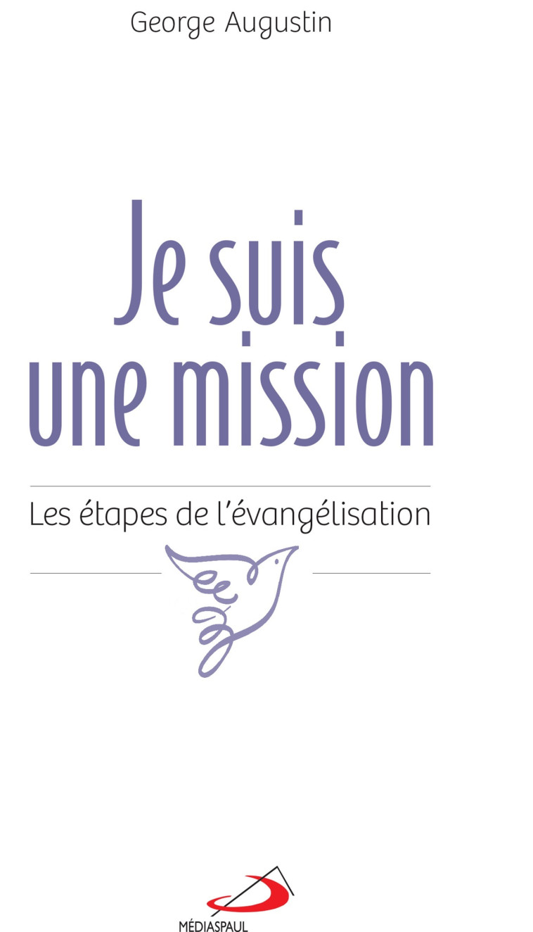 JE SUIS UNE MISSION - GEORGE AUGUSTIN - MEDIASPAUL