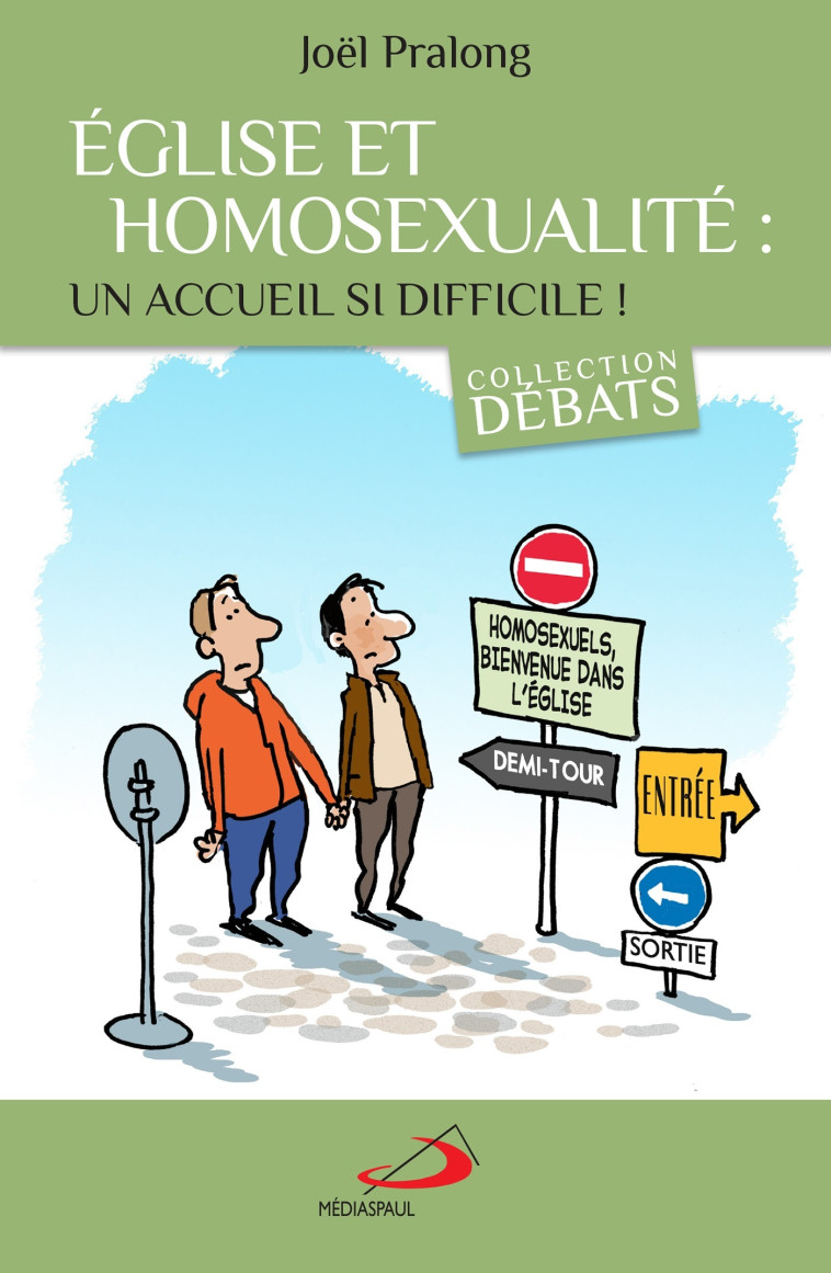 ÉGLISE ET HOMOSEXUALITÉ : UN ACCUEIL SI DIFFICILE! - Joël Pralong - MEDIASPAUL