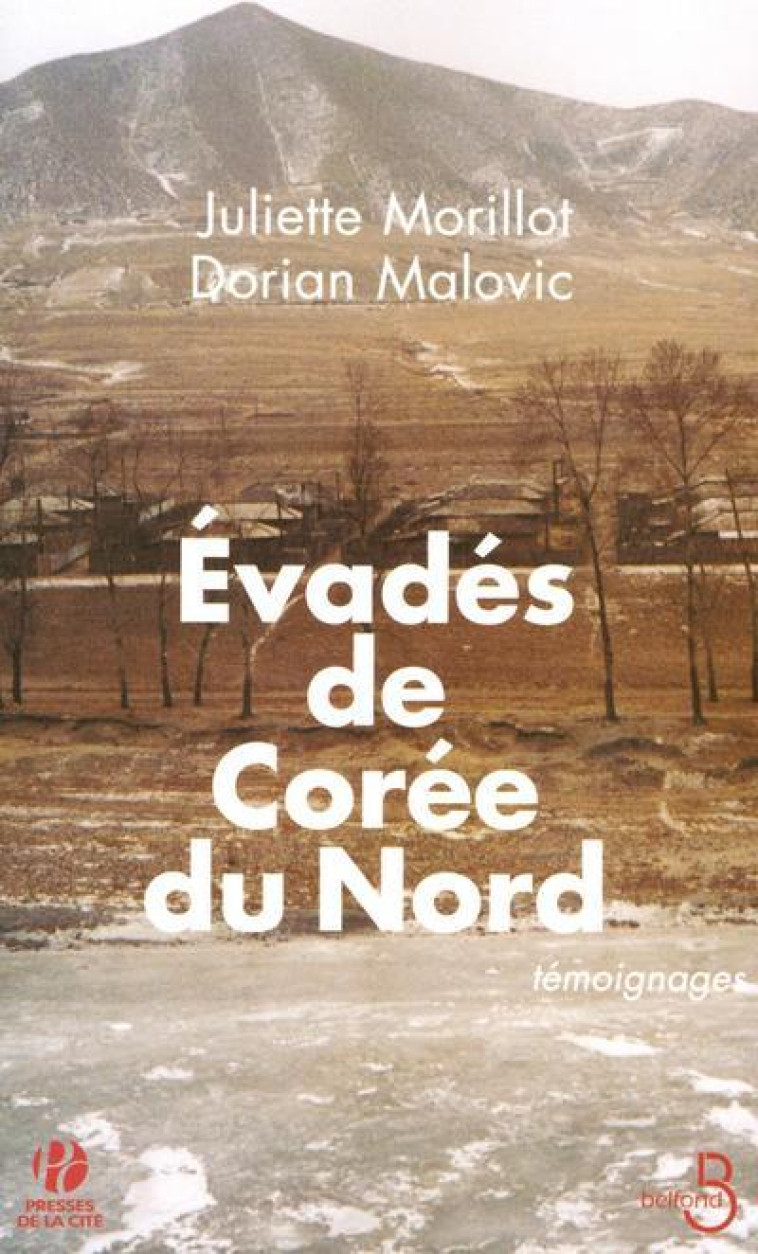 Évadés de Corée du Nord - Juliette Morillot - BELFOND