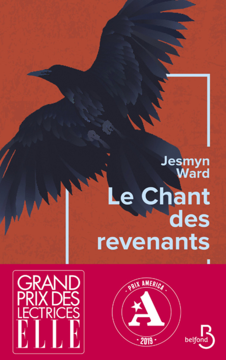 Le chant des revenants - Jesmyn Ward - BELFOND