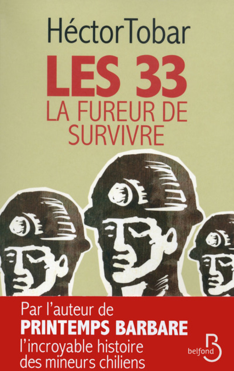 Les 33 - La Fureur de survivre - Héctor Tobar - BELFOND