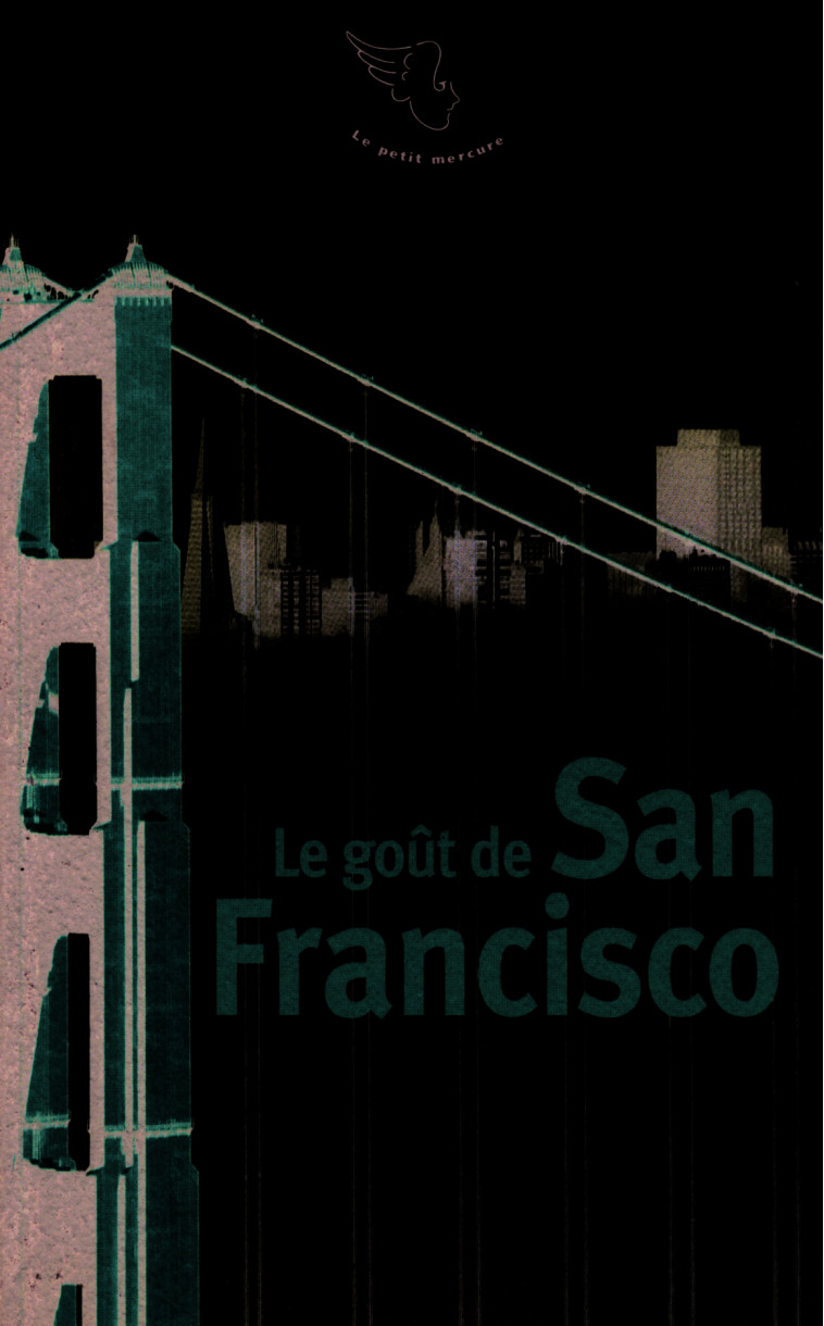 Le goût de San Francisco -  Collectifs - MERCURE DE FRAN