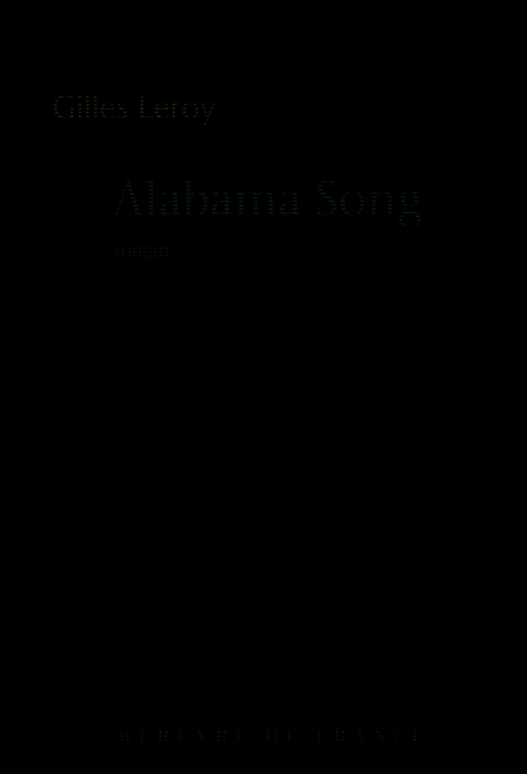 Alabama Song - Gilles Leroy - MERCURE DE FRAN