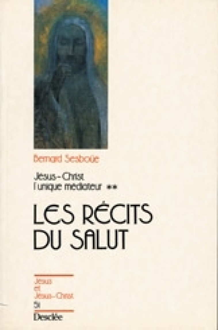 LES RECITS DU SALUT T2 - JJC N°51 - BERNARD SESBOUE - MAME DESCLEE