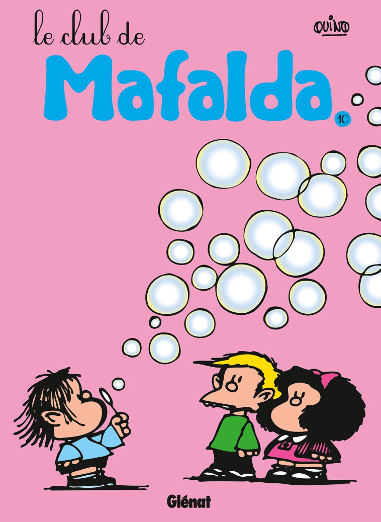 Mafalda - Tome 10 NE -  Quino - GLENAT