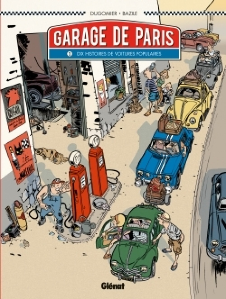 Le Garage de Paris - Tome 01 -  Dugomier - GLENAT