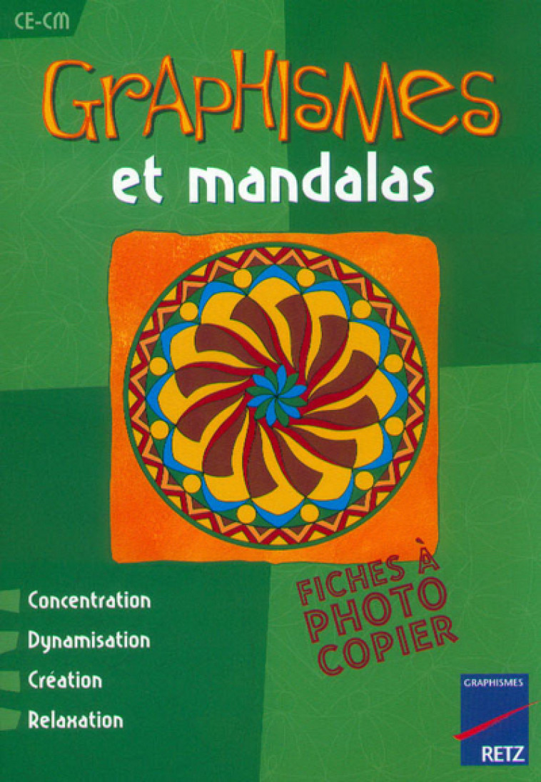 GRAPHISMES ET MANDALAS CE-CM - Armelle Géninet - RETZ