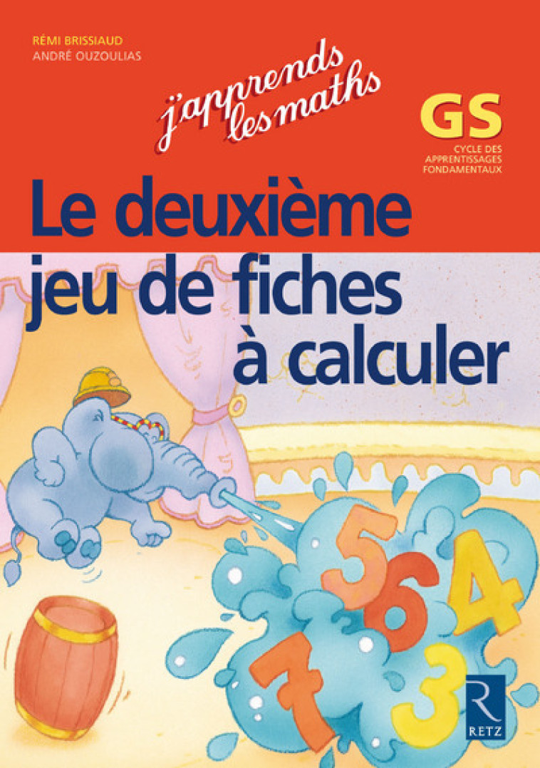 Le deuxième jeu de fiches à calculer - Rémi Brissiaud - RETZ