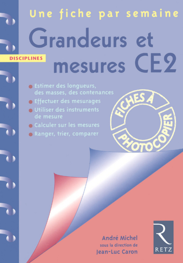 GRANDEURS ET MESURES CE2 -  Collectif - RETZ