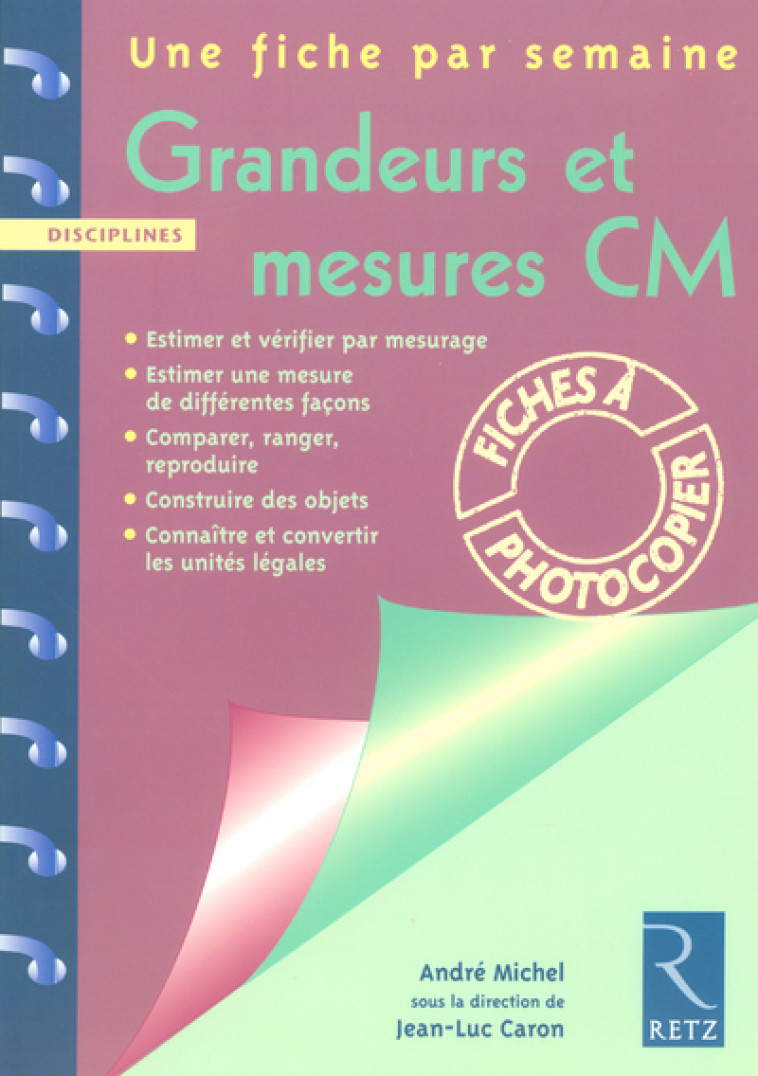 GRANDEURS ET MESURE CM -  Collectif - RETZ