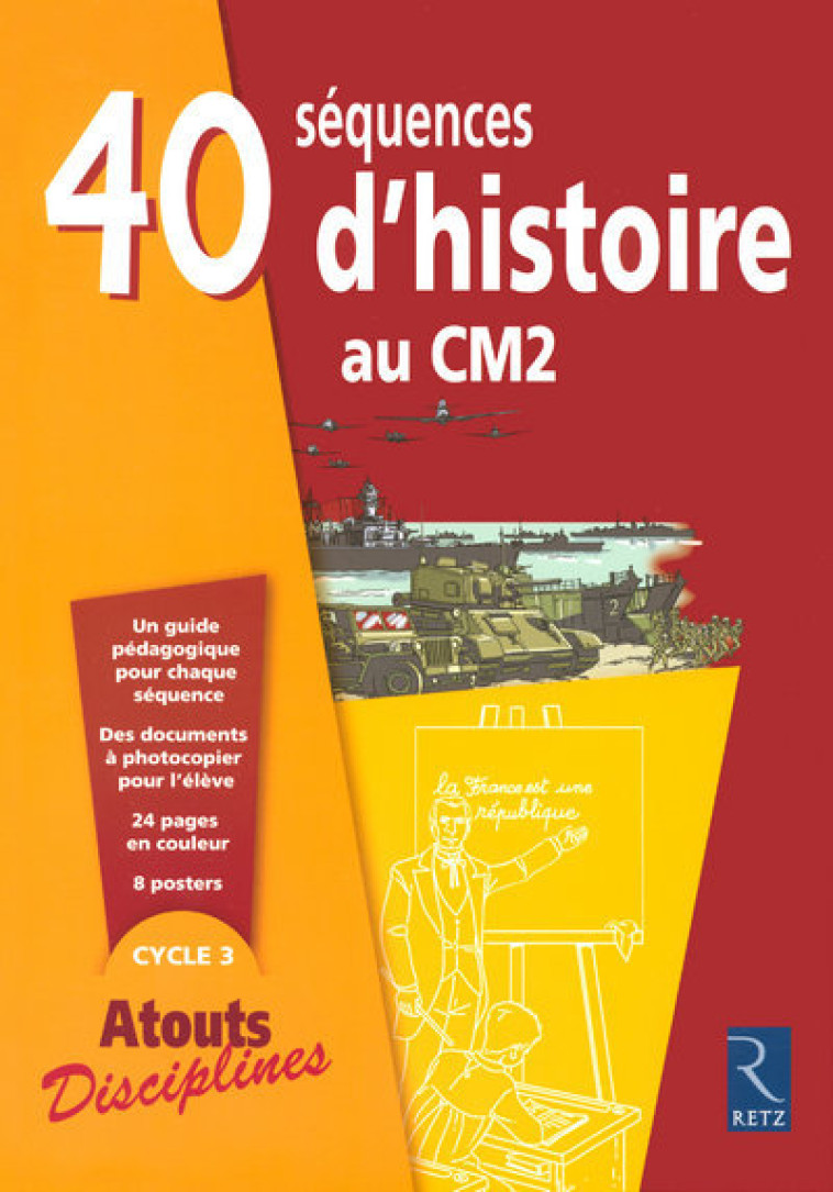 40 SEQUENCES D HISTOIRE AU CM2 -  Collectif - RETZ