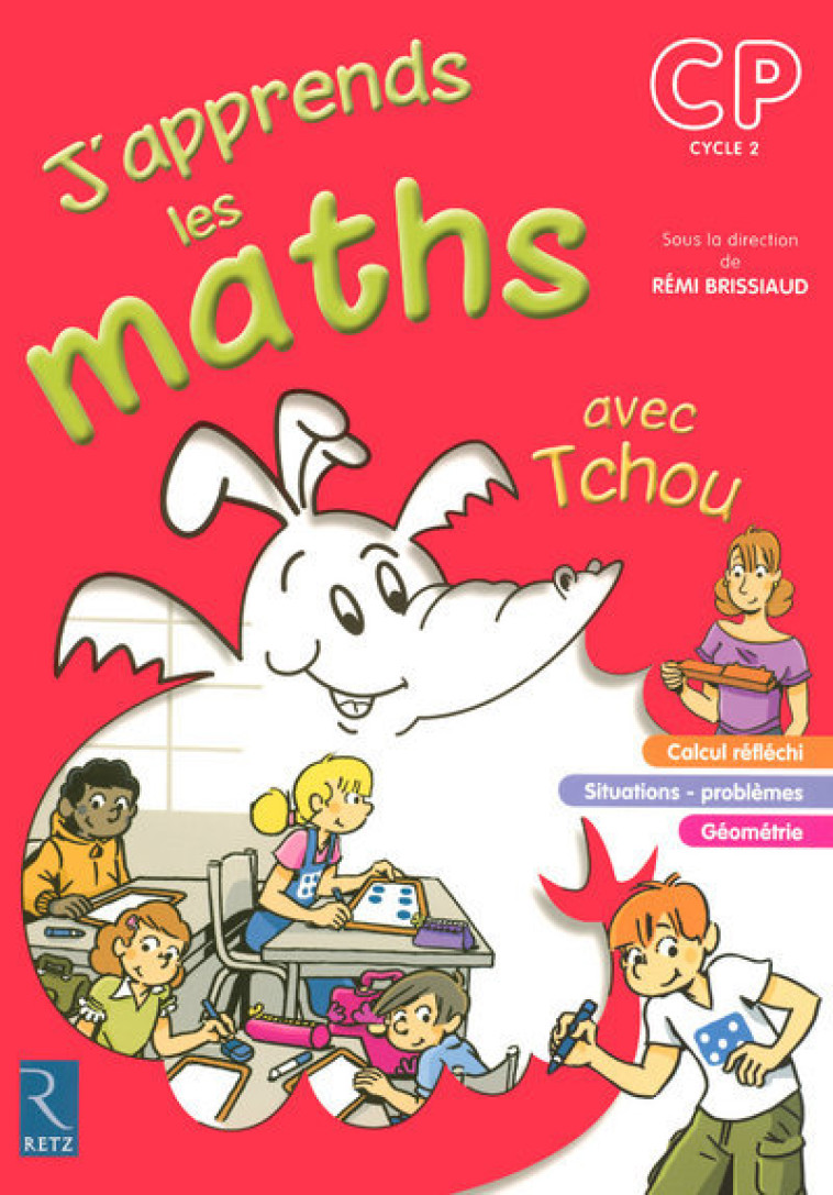 APPRENDS LES MATHS CP TCHOU -  Collectif - RETZ