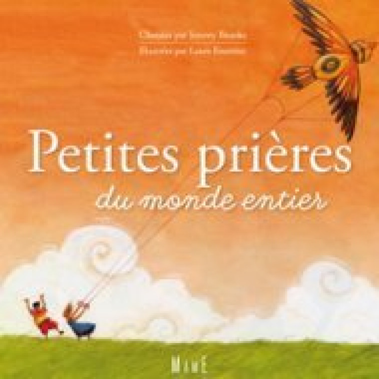 PETITES PRIERES DU MONDE ENTIER - Laure Fournier - MAME