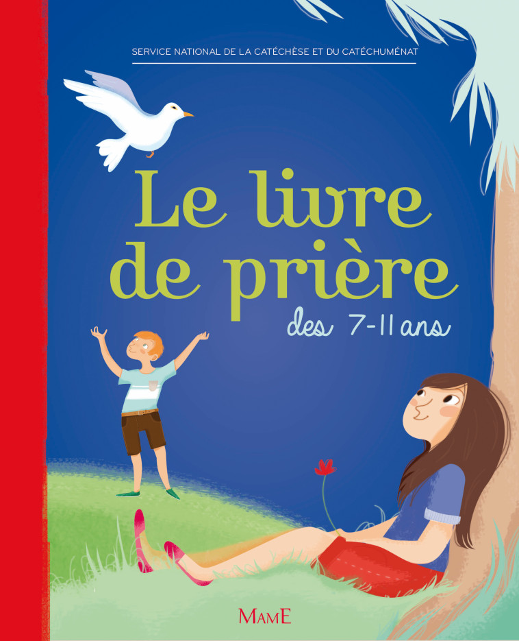 LE LIVRE DE PRIERE DES 7-11 ANS NE (RELIE) -  SNCC - MAME