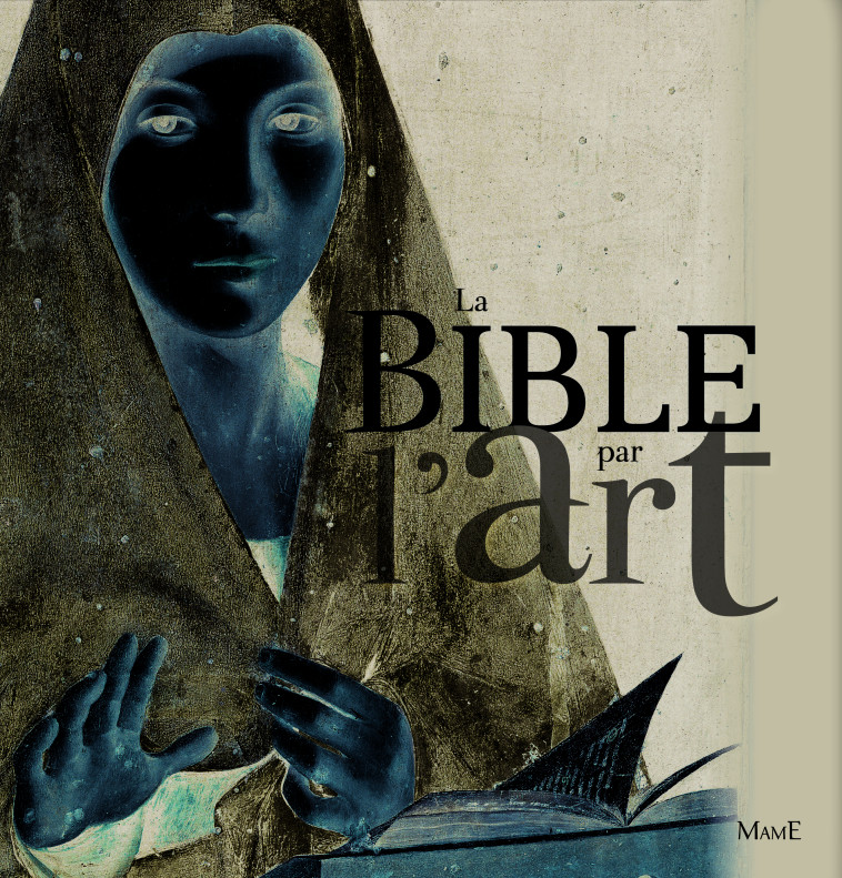 La Bible par l'art - Colette Deremble - MAME