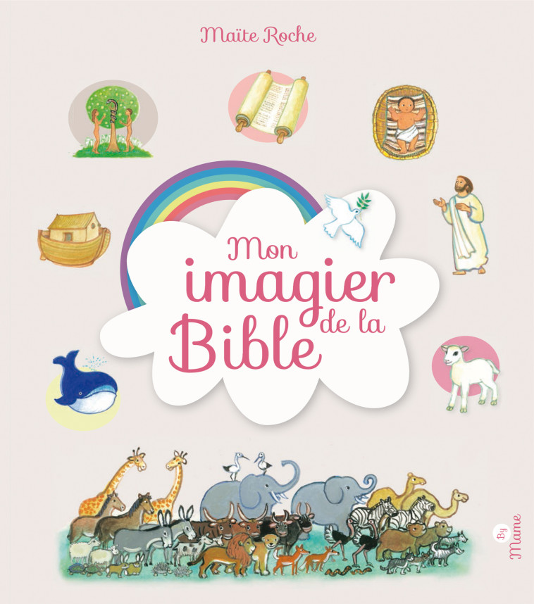 Mon imagier de la Bible - Maïte Roche - MAME