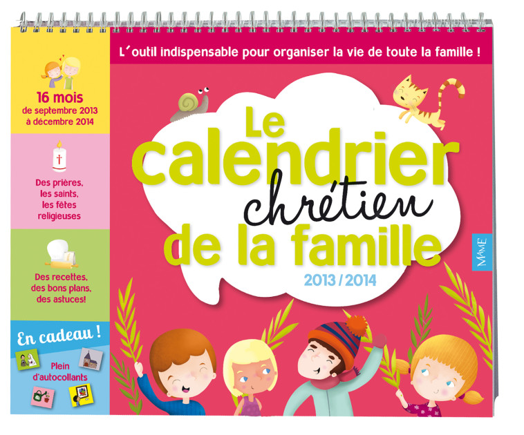 LE GRAND CALENDRIER CHRETIEN DE LA FAMILLE 2013/2014 - Mélanie GRANDGIRARD - MAME