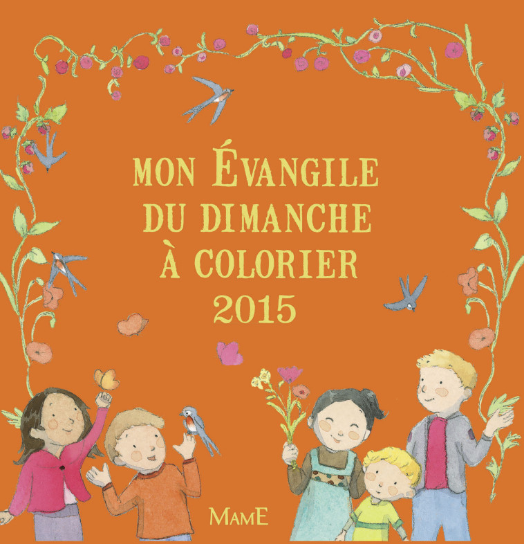 MON EVANGILE DU DIMANCHE A COLORIER 2015 - Christine Ponsard - MAME