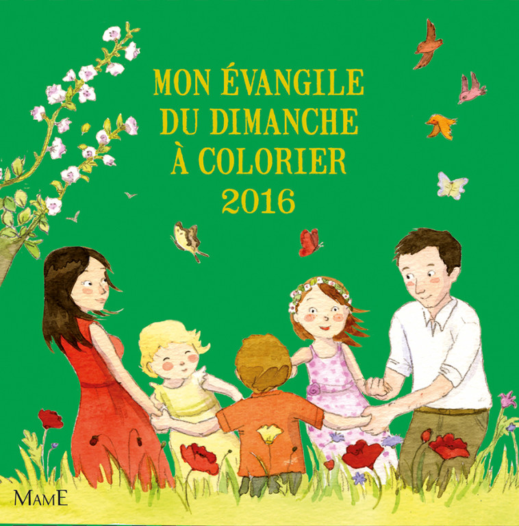 MON EVANGILE DU DIMANCHE A COLORIER 2016 - Anne Gravier - MAME