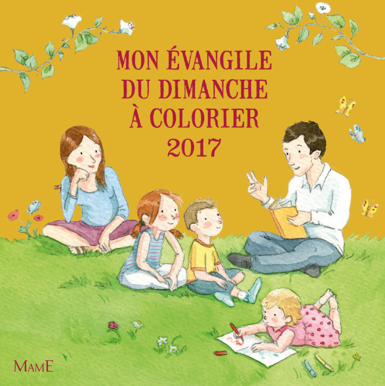 MON EVANGILE DU DIMANCHE A COLORIER 2017 - XXX - MAME