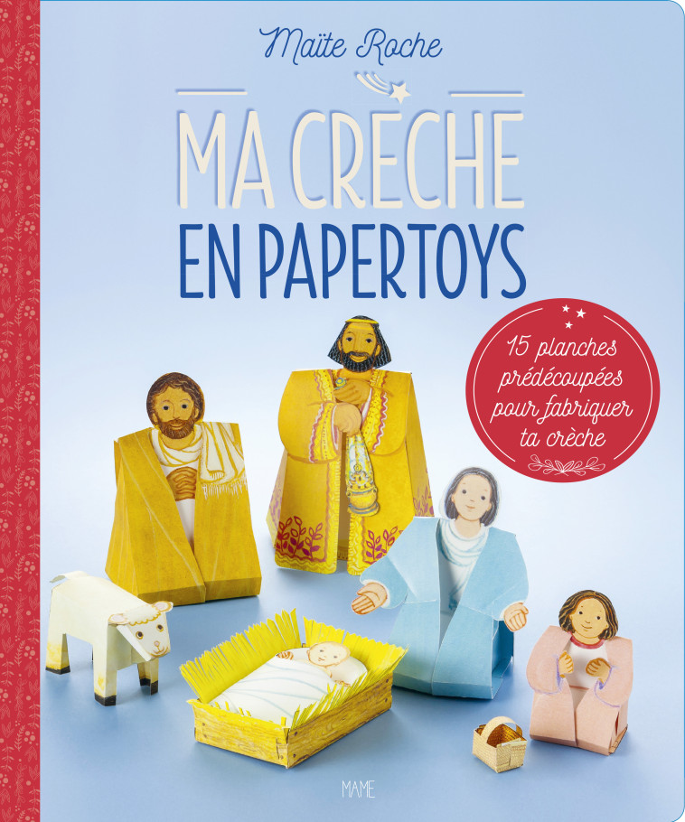 Ma crèche en papertoys - Maïte Roche - MAME