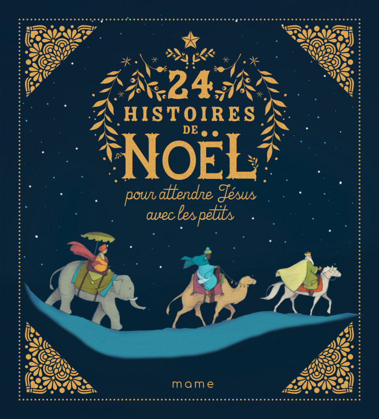 24 histoires de Noël pour attendre Jésus avec les petits - NE - Sophie De Mullenheim - MAME