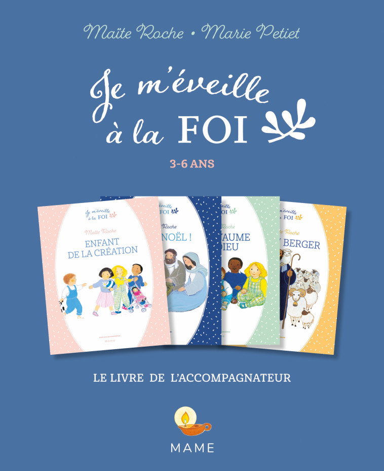 Je m éveille à la foi livre de l accompagnateur - Marie Petiet - MAME