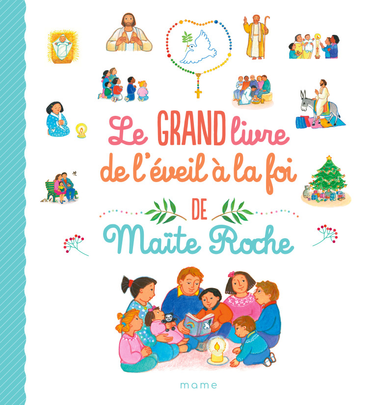 Le grand livre de l éveil à la foi de Maïte Roche - Maïte Roche - MAME