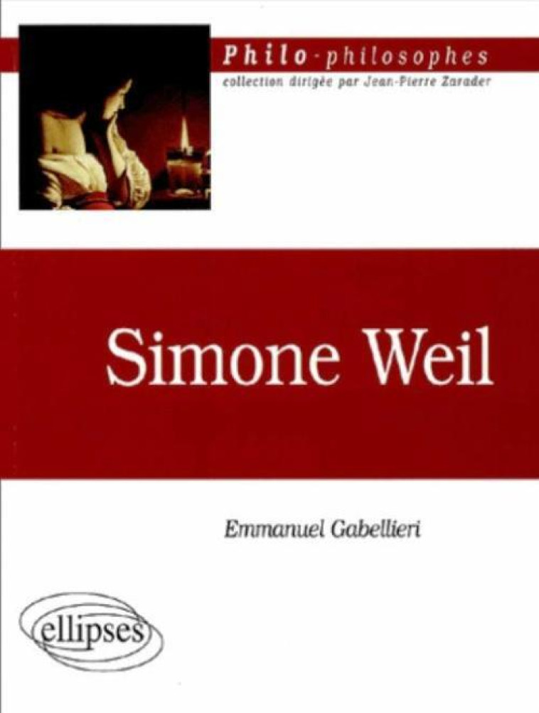 Weil Simone - Emmanuel Gabellieri - ELLIPSES